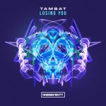 Cover: TAMBAT - Losing You