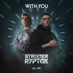 Cover: Strixter &amp; Ryptox - With You