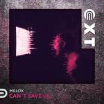 Cover: Melox - Can't Save Us