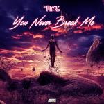 Cover: HiroHiro - You Never Break Me