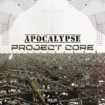 Cover: Project Core - Apocalypse