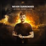 Cover: Never Surrender - Rising Rebellion