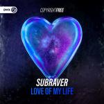 Cover: Subraver - Love Of My Life