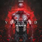 Cover: Mutilator - Violated