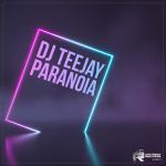 Cover: DJ Teejay - Paranoia