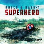 Cover: Rocco &amp;amp;amp;amp;amp;amp;amp;amp;amp;amp; Bass-T - Superhero (Original Mix)