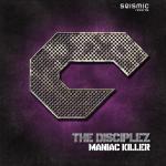 Cover: The Disciplez - Maniac Killer