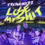 Cover: frequencerz - Lose My Shit