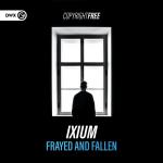 Cover: Ixium - Frayed And Fallen