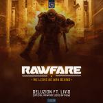 Cover: Deluzion ft. MC Livid - We Leave No Man Behind (Rawfare 2022 Official Anthem)