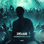 Cover: Delius - Adrenaline