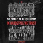 Cover: The Prophet ft. Chuck Roberts - In Hardstyle We Trust