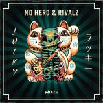 Cover: No Hero & Rivalz - Lucky