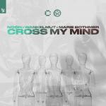 Cover: NOØN & Wankelmut & Marie Bothmer - Cross My Mind