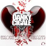Cover: Danky Cigale - Time (Clock Of The Heart)