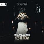 Cover: Rewildz & Dualcode - Yesterday