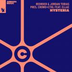 Cover: ReOrder & Jordan Tobias pres. Crowd+Ctrl feat. Ellae - Hysteria