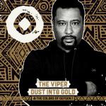 Cover: The Viper - Dust Into Gold