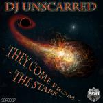 Cover: dj Unscarred - They Come From The Stars