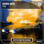 Cover: Trye - Down Here