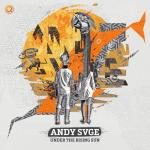 Cover: ANDY SVGE - Under The Rising Sun