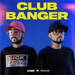 Cover: Sickmode - Club Banger