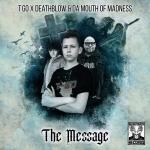Cover: DA MOUTH OF MADNESS - The Message