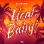Cover: Ecstatic - Yeah Baby!