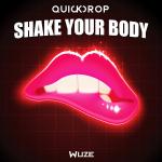Cover: Quickdrop - Shake Your Body
