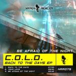 Cover: C.O.L.D. - Be Afraid Of The Night