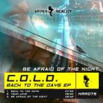 Cover: C.O.L.D. - Be Afraid Of The Night