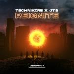 Cover: Technikore & JTS - Reignite