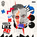 Cover: Partyraiser - Crazy, Like Me!