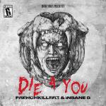 Cover: Frenchkillerz & Insane S - Die 4 You