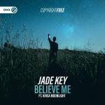 Cover: Jade Key - Believe Me