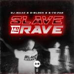 Cover: Dj Isaac - Slave To The Rave