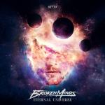 Cover: Broken Minds - Eternal Universe