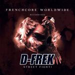 Cover: D-Frek - Street Fight!