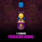 Cover: X-Teknokore - Frenchcore Vaginas