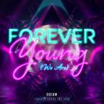 Cover: Odium - Forever Young (We Are)