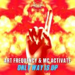 Cover: Art Frequency - Only Way Is Up