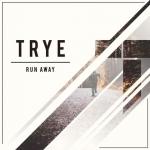 Cover: Trye - Run Away