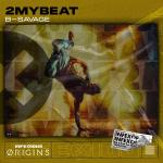 Cover: B-Savage - 2MyBeat