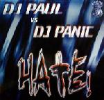 Cover: DJ Paul Vs. DJ Panic - Hate!