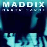 Cover: Maddix - Heute Nacht