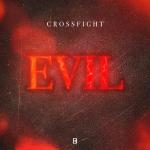 Cover: Crossfight - Evil
