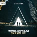Cover: Resensed & Wav3motion - Never Ending Home