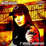 Cover: Antenora - J'Adore Hardcore