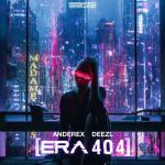 Cover: Anderex &amp; DEEZL - ERA 404