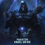 Cover: Phantom - Kneel Or Die